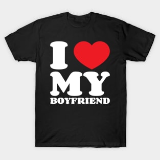 I Love My Boyfriend v5 T-Shirt